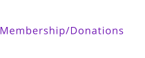 Membership/Donations